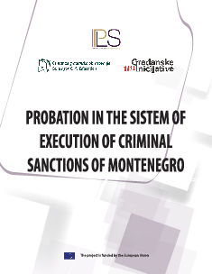 Probation in the sistem of execution of criminal sanctions of Montenegro