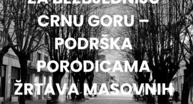 Za bezbjedniju Crnu Goru – podrška porodicama žrtava masovnih ubistava